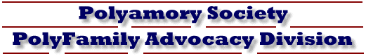 Polyamory Society PolyFamily Advocacy Division